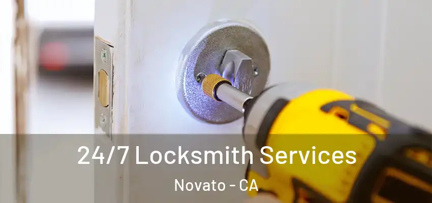 24/7 Locksmith Services Novato - CA