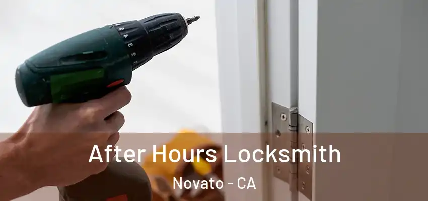  After Hours Locksmith Novato - CA