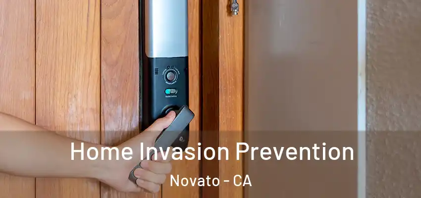  Home Invasion Prevention Novato - CA