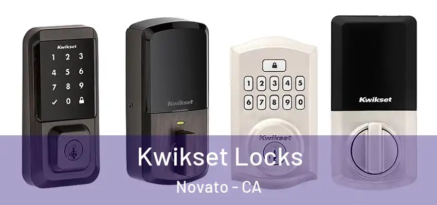  Kwikset Locks Novato - CA