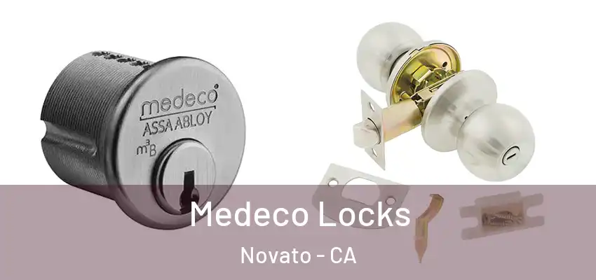  Medeco Locks Novato - CA