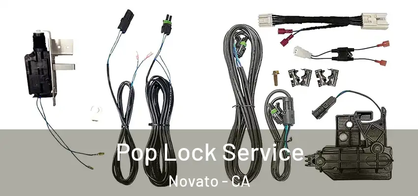  Pop Lock Service Novato - CA