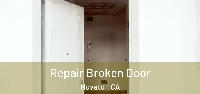  Repair Broken Door Novato - CA