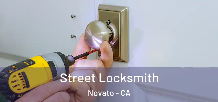  Street Locksmith Novato - CA