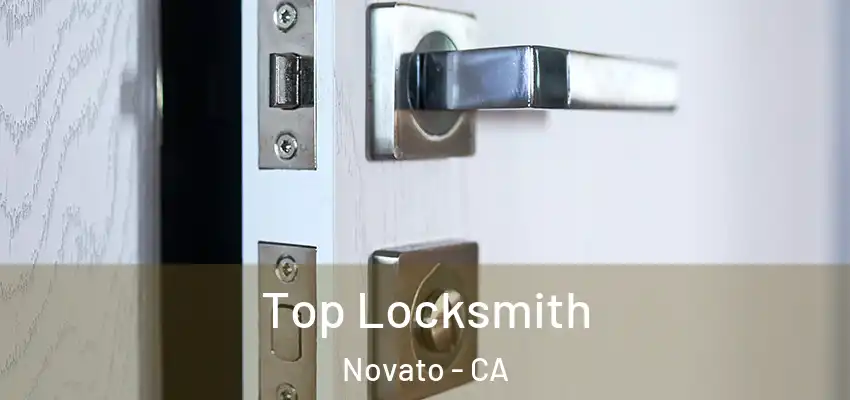  Top Locksmith Novato - CA